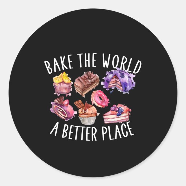 bake the world a better place classic round sticker (Front)