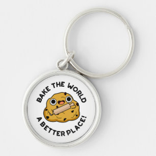 Bake The World A Better Place Cute Baking Pun Key Ring