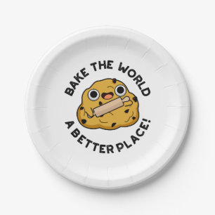 Bake The World A Better Place Cute Baking Pun Paper Plate
