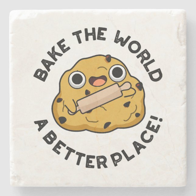Bake The World A Better Place Cute Baking Pun Stone Coaster (Front)