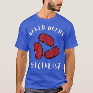 Baked Beans Canned Beans And Vegetarian Vegan T-Sh T-Shirt
