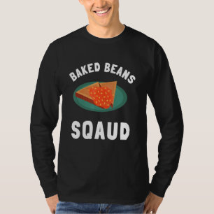 Baked Beans Canned Beans And Vegetarian Vegan T-Shirt