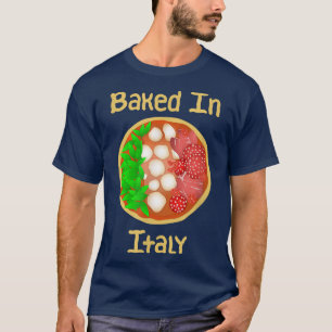 Baked In Italy Funny Italian Pizza Flag T-Shirt