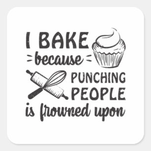 Baker Bakery Bake Bread Cake Baking Funny Gift Square Sticker