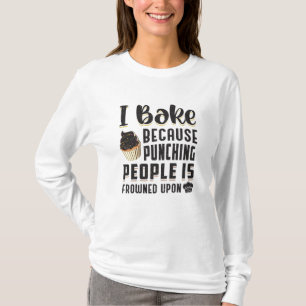Baker Bakery Bake Cake Baking Bread Funny Gift T-Shirt
