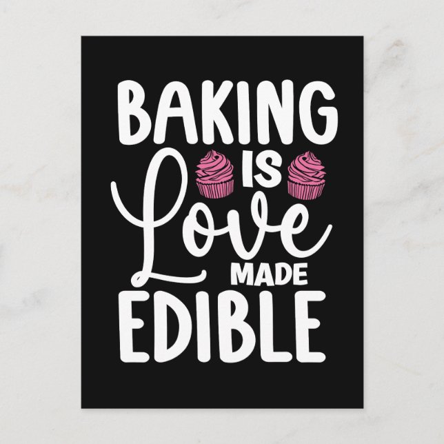 Baker Baking Is Love Made Edible Bakery Cake Bake Holiday Postcard (Front)