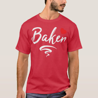 Baker  Baking Oven Lover Bakery Apprentice Master  T-Shirt