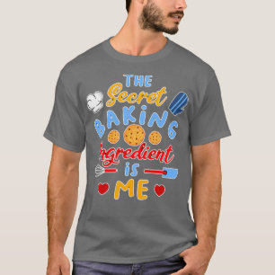 Baker Dessert Mom Born Confiserie Pastry Shop Bake T-Shirt
