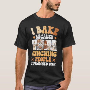 Baker Duck Pastry Chef Baking Quote Bread Kitchen T-Shirt
