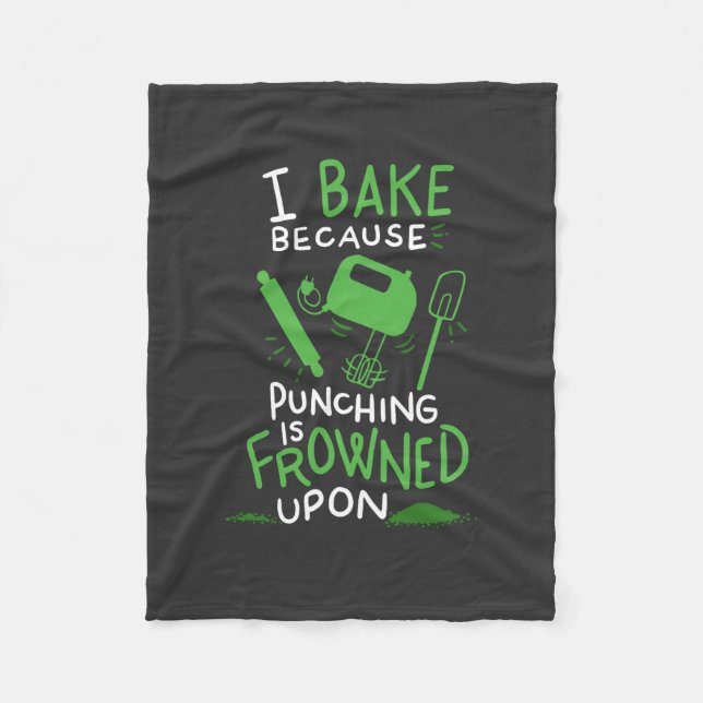 Baker - I Bake Because Fleece Blanket (Front)
