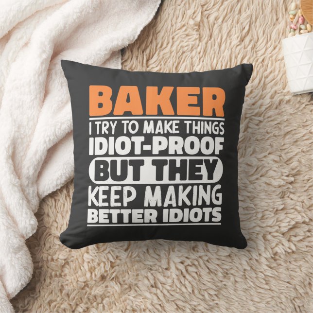Baker I Try To Make Things Funny Sayings Cool Cushion (Blanket)