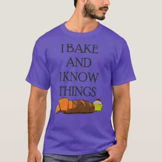 Baker Knows Things III T-Shirt