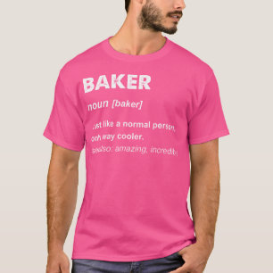 Baker T-Shirt