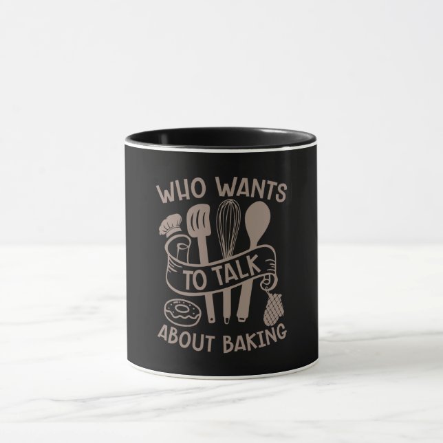Baker Who Wants To Talk About Baking Bakery Cake Mug (Center)