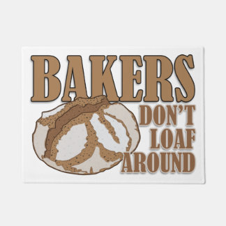 Bakers don't loaf around doormat