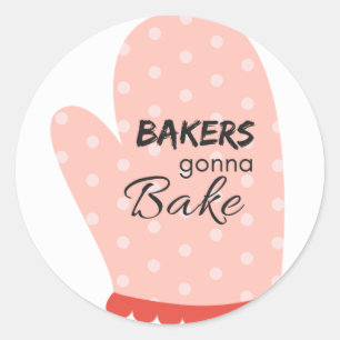 Bakers Gonna Bake Classic Round Sticker