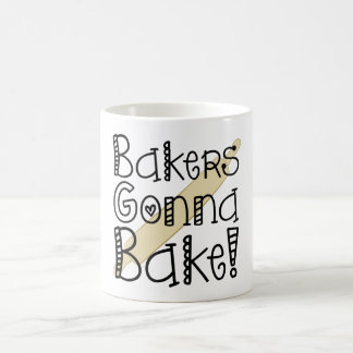 Bakers Gonna Bake Coffee Cup