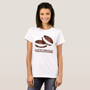 Bakers Gonna Bake Hashtag Chocolate Whoopie Pies T-Shirt