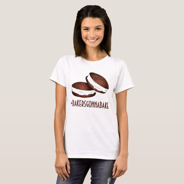 Bakers Gonna Bake Hashtag Chocolate Whoopie Pies T-Shirt (Front Full)