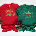 Bakers Gonna Bake Personalised Glitter Bling T-Shirt<br><div class="desc">“Bakers Gonna Bake” cute diva personalised baking t-shirt.  Perfect for all your holiday baking.  Purchase for everyone on your baking team or in your group.</div>