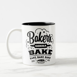 Bakers Gonna Bake Two-Tone Coffee Mug