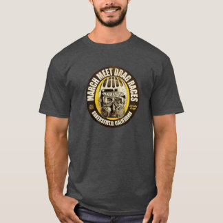 Bakersfield Drag Way March Meet Drag Races T-Shirt