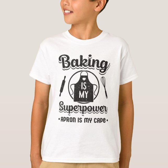 Bakery Baking Baker Superpower Cake Funny Gift T-Shirt (Front)