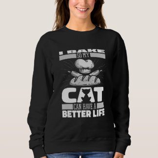 Bakery Cat Baking Pastries Recipe Dough Baker Sweatshirt