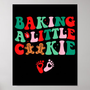 Baking A Little Cookie Cute Christmas Pregnancy An Poster