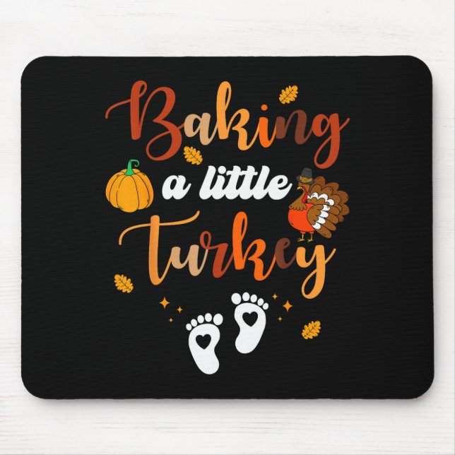 Baking A Little Turkey Thanksgiving Pregnancy Anno Mouse Mat (Front)