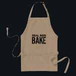Baking apron for men | Real men bake<br><div class="desc">Baking apron for men | Real men bake. Cute kitchen gift idea for dad,  uncle,  grandpa etc.</div>