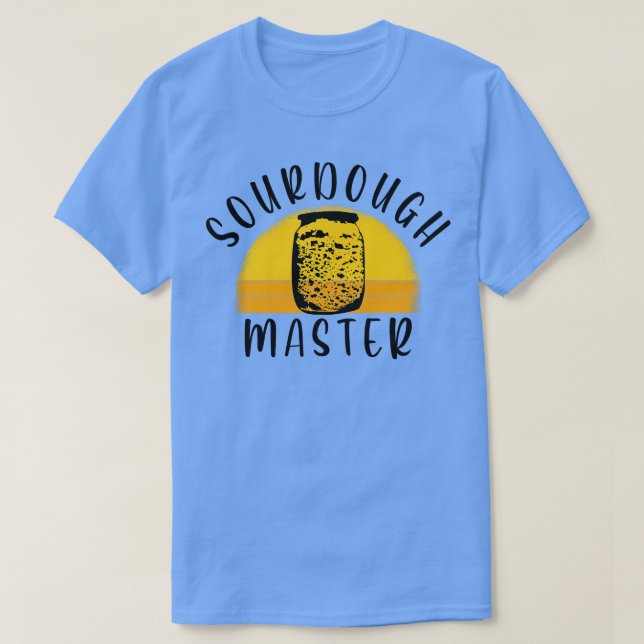 Baking Baker Bakery Sourdough Bread Master      T-Shirt (Design Front)