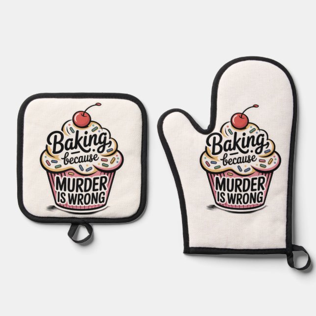 Baking Because Murder Is Wrong Oven Mitt & Pot Holder Set (Front)