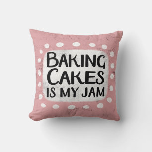 Baking Cakes Is My Jam Throw Pillow