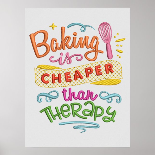 Baking Cheaper Than Therapy Kitchen Quote Poster (Front)