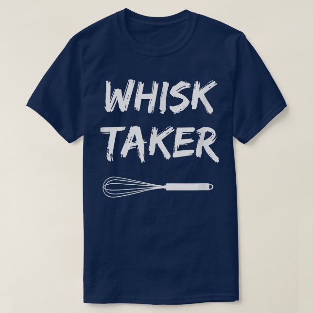 Baking Chef Whisk Taker 323 T-Shirt (Design Front)