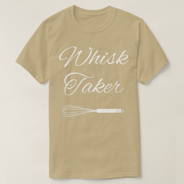 Baking Chef Whisk Taker  324 T-Shirt (Design Front)