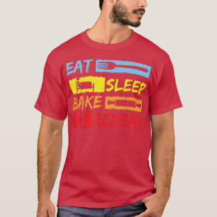 Baking Chefs Eat Sleep Bake Repeat Cake Bakers Bak T-Shirt