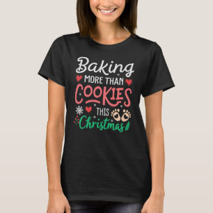 Baking Cookies Christmas Pregnancy Announcement T-Shirt