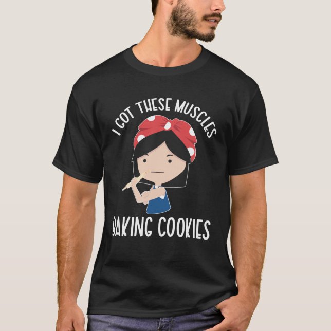 Baking Cookies Cookie Baker Cookie Baking T-Shirt (Front)