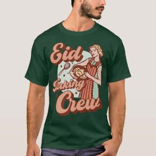 Baking Crew Eid Mubarak for Muslim Girls Women al T-Shirt