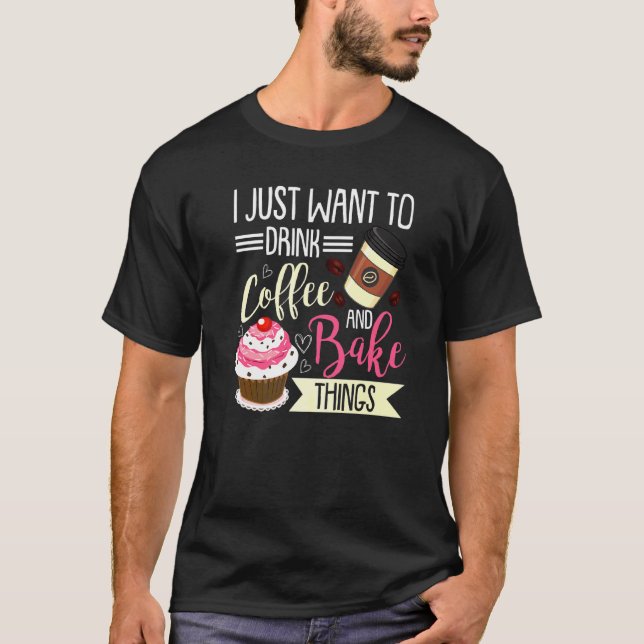 Baking  For Men Women Baker Drinking Coffee T-Shirt (Front)