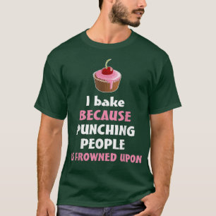 Baking Funny Saying Gift Idea T-Shirt