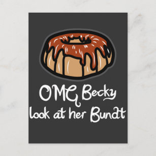 Baking Gift for Baker OMG Becky Look at Her Bundt Postcard