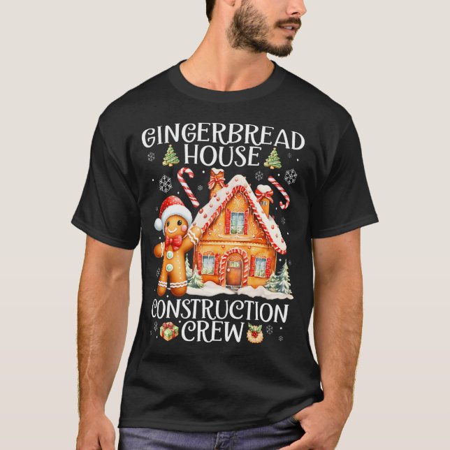 Baking Gingerbread House Construction Crew Christm T-Shirt (Front)