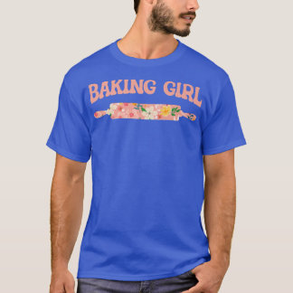 Baking Girl  Baking Muffins Cookie Cupcakes Bakery T-Shirt