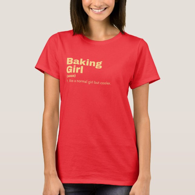 Baking Girl - Baking T-Shirt (Front)