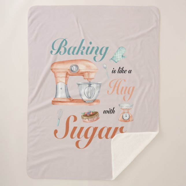 Baking Hugs Sugar design for bakers & Pastry chefs Sherpa Blanket (Front)