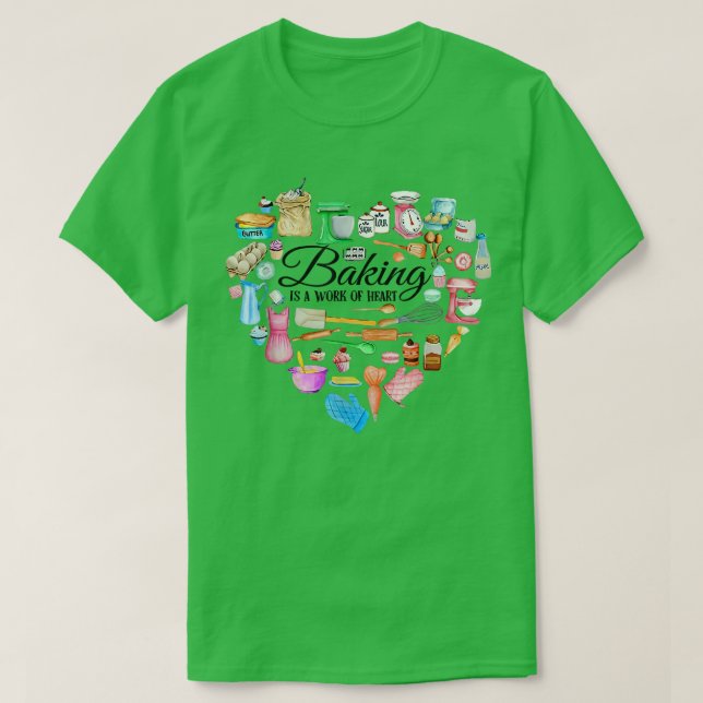 Baking is a work of heart T-Shirt (Design Front)