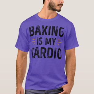 Baking is my Cardio Funny Retro T-Shirt